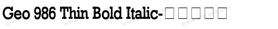 Geo 986 Thin Bold Italic字体转换